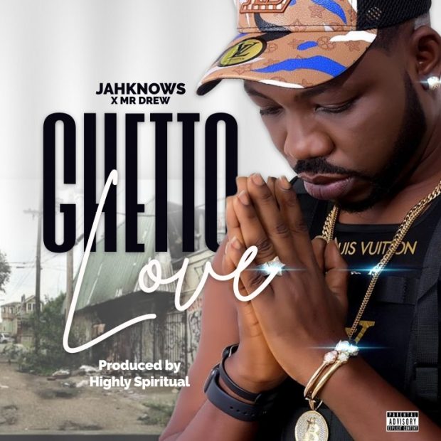 Jah Knows ft Mr. Drew – Ghetto Love (Official Video)